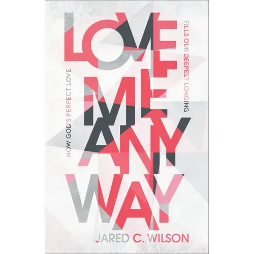Love Me Anyway