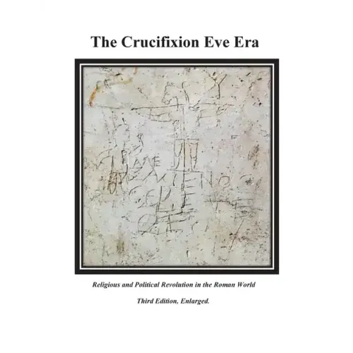 The Crucifixion Eve Era - 3rd Edition