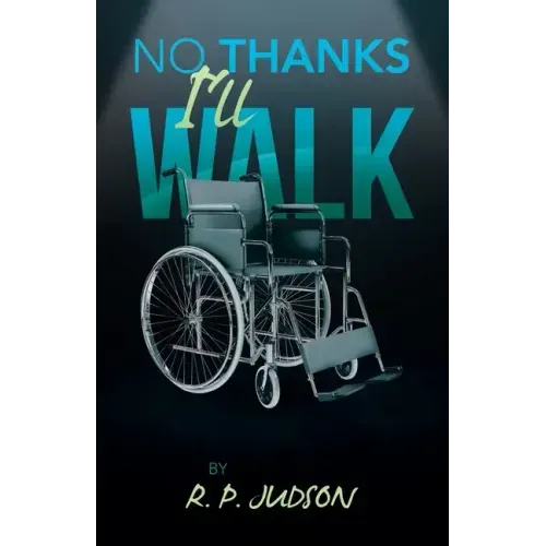 No Thanks I'll Walk