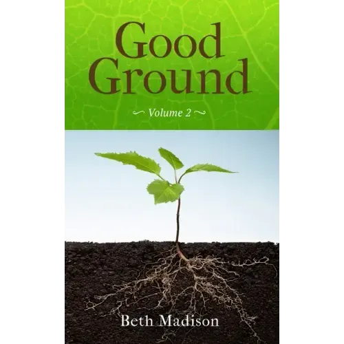 Good Ground: Volume 2