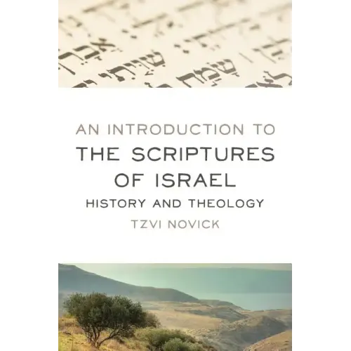 An Introduction to the Scriptures of Israel: History and Theology