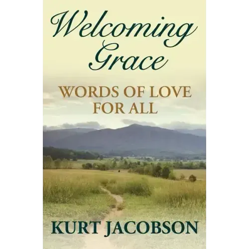 Welcoming Grace, Words of Love for All