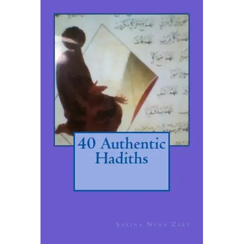 40 Authentic Hadiths