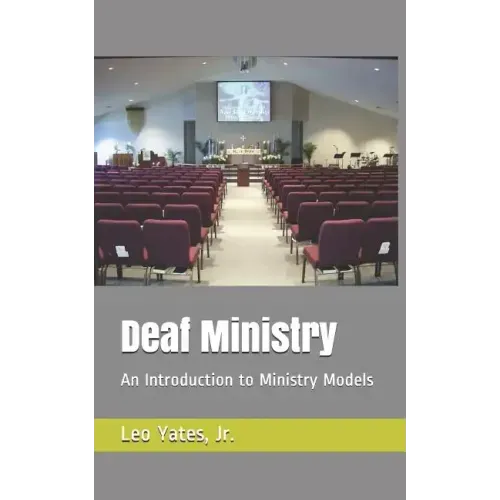 Deaf Ministry: An Introduction to Ministry Models