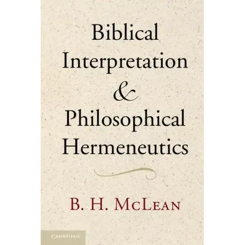 Biblical Interpretation and Philosophical Hermeneutics