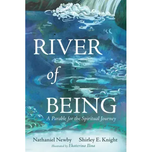 River of Being: A Parable for the Spiritual Journey