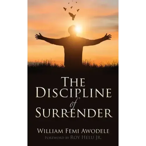 The Discipline of Surrender