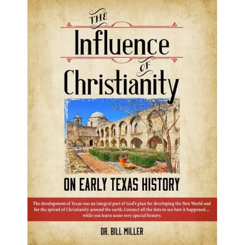 The Influence of Christianity on Early Texas History