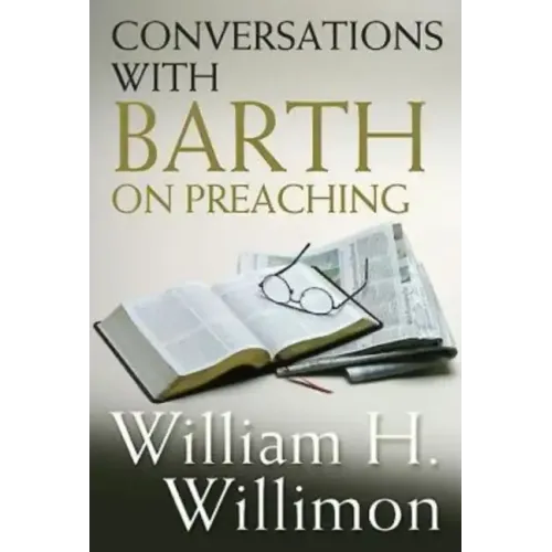 Conversations with Barth on Preaching