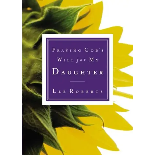 Praying God's Will for My Daughter