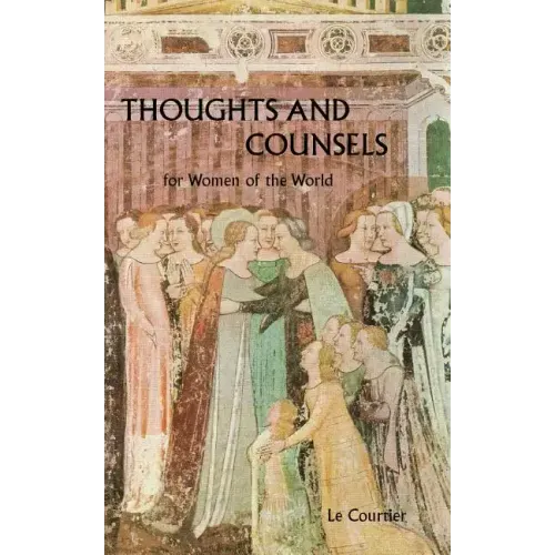 Thoughts and Counsels for Women of the World