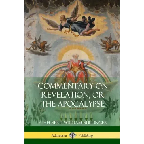 Commentary on Revelation, or the Apocalypse