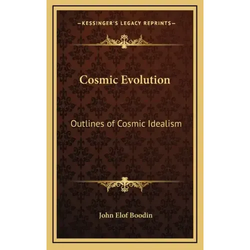 Cosmic Evolution: Outlines of Cosmic Idealism