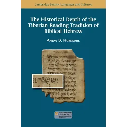 The Historical Depth of the Tiberian Reading Tradition of Biblical Hebrew