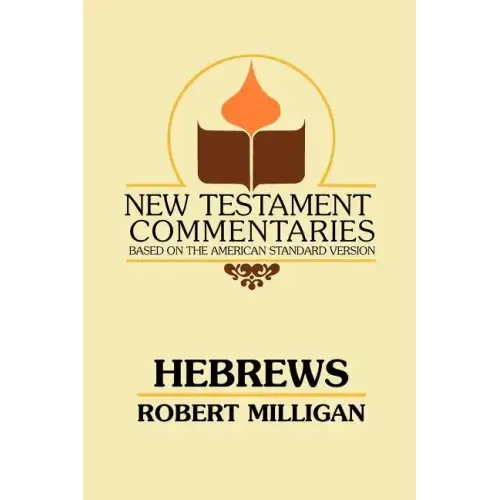 Hebrews: A Commentary on the Epistle to the Hebrews