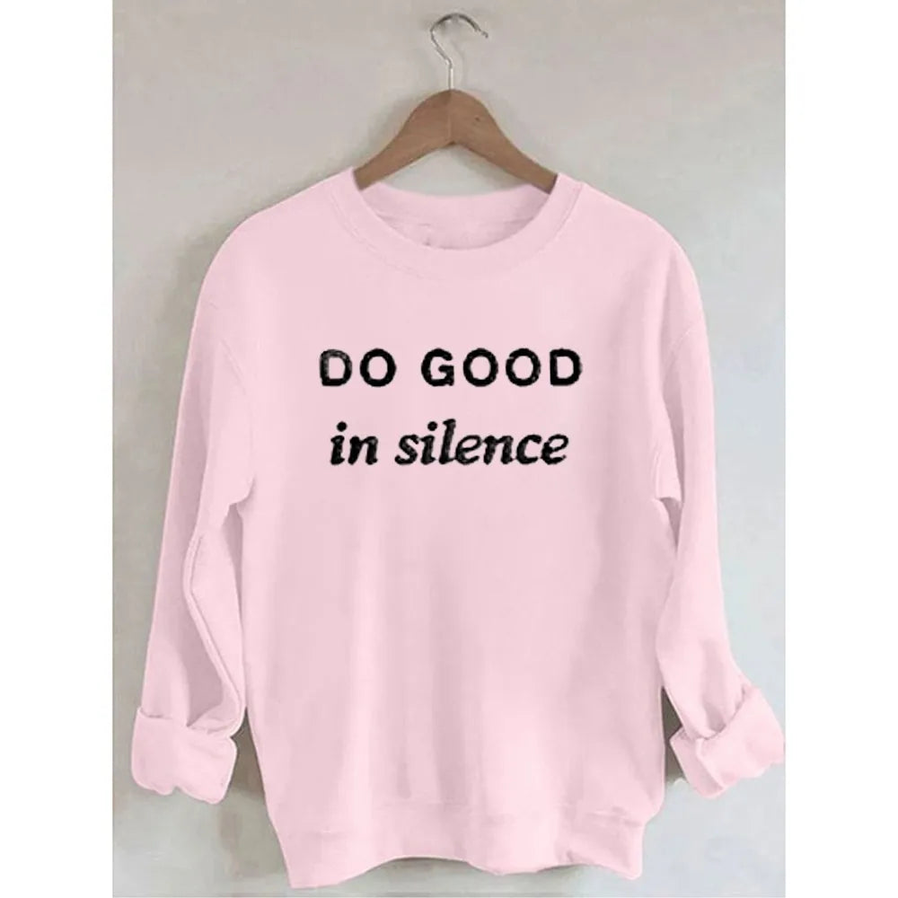Rheaclots Women's Do Good In Silence Embroidered Cotton Female Cute Long Sleeves Sweatshirt