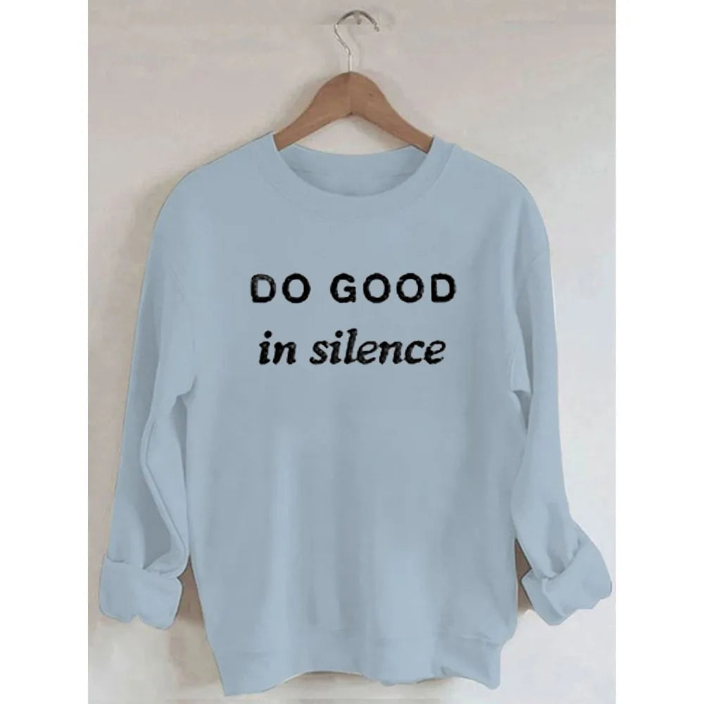 Rheaclots Women's Do Good In Silence Embroidered Cotton Female Cute Long Sleeves Sweatshirt