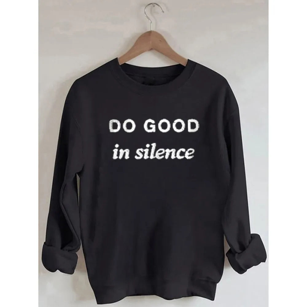 Rheaclots Women's Do Good In Silence Embroidered Cotton Female Cute Long Sleeves Sweatshirt