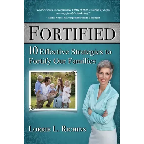 Fortified Special Edition: 10 Effective Strategies to Fortify Our Families