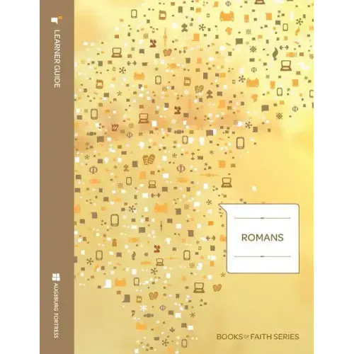 Romans Learner Guide; Books of Faith Series