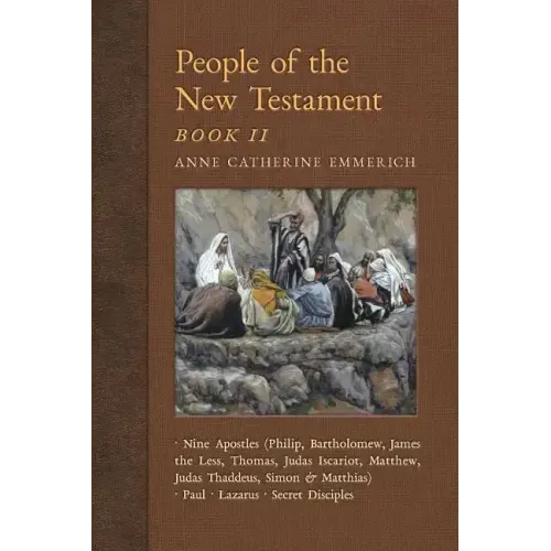 People of the New Testament, Book II: Nine Apostles, Paul, Lazarus & the Secret Disciples