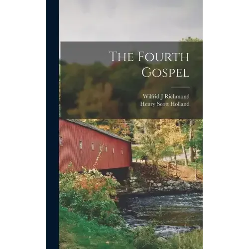 The Fourth Gospel [microform]