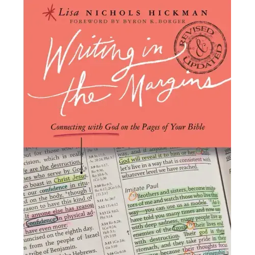 Writing in the Margins: Connecting with God on the Pages of Your Bible
