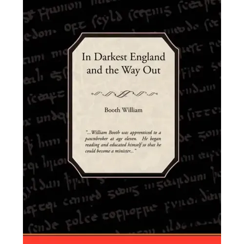 In Darkest England and the Way Out