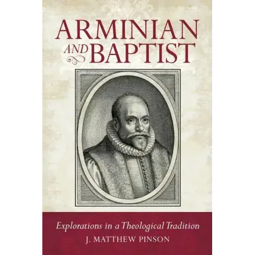 Arminian and Baptist