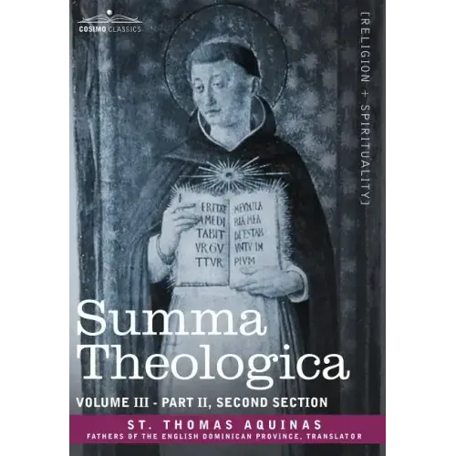 Summa Theologica, Volume 3 (Part II, Second Section)