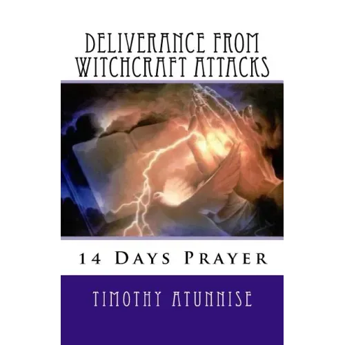 14 Days Prayer of Deliverance From Witchcraft Attacks