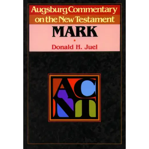 Augsburg Commentary on the New Testament - Mark