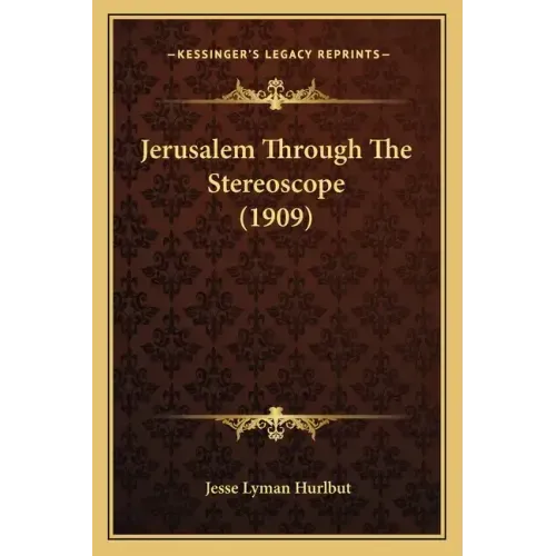 Jerusalem Through The Stereoscope (1909)