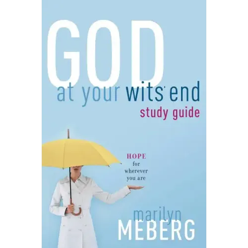 God at Your Wits' End