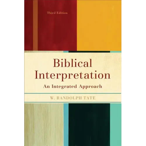 Biblical Interpretation: An Integrated Approach