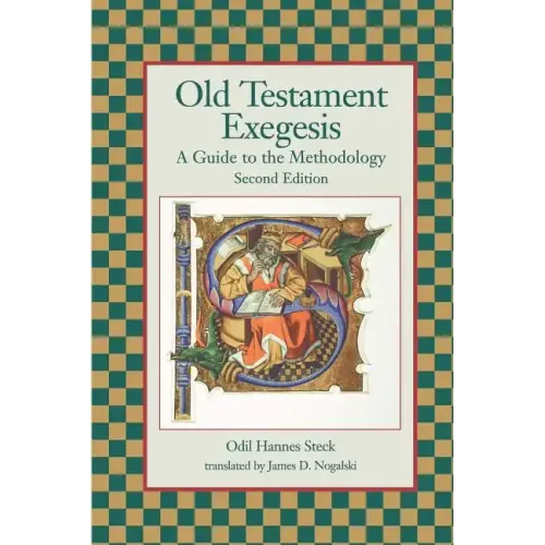Old Testament Exegesis: A Guide to the Methodology, Second Edition