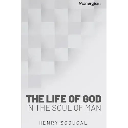 The Life of God in the Soul of Man