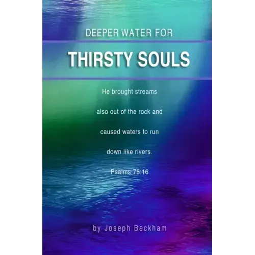 Deeper Water For Thirsty Souls