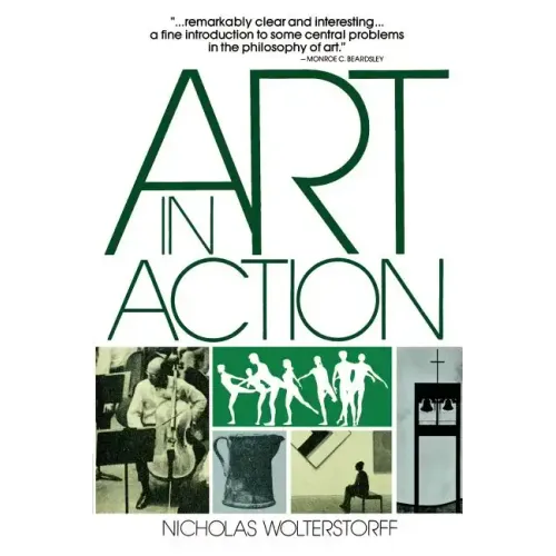 Art in Action: Toward a Christian Aesthetic