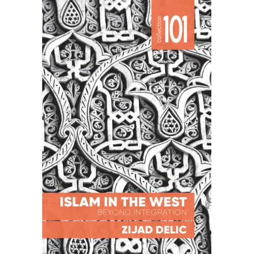 Islam in the West: Beyond Integration