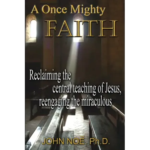 A Once Mighty Faith