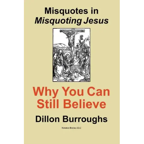 Misquotes in MISQUOTING JESUS: Why You Can Still Believe