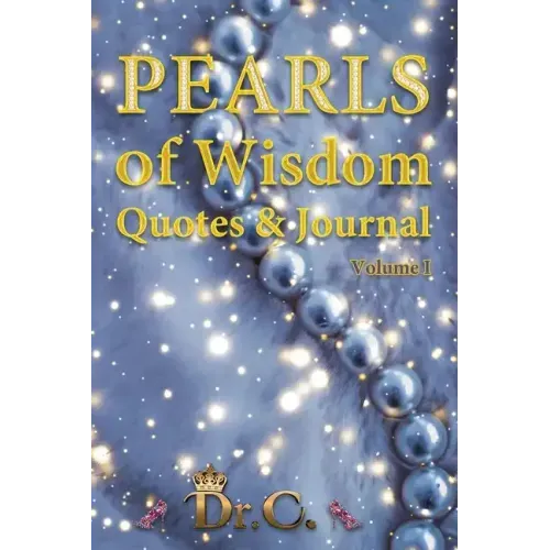 Pearls of Wisdom Quotes & Journal Volume I