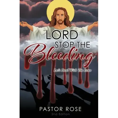 Lord Stop the Bleeding: Let's Deal with the Issue