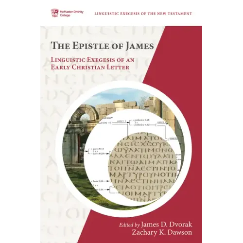 The Epistle of James: Linguistic Exegesis of an Early Christian Letter
