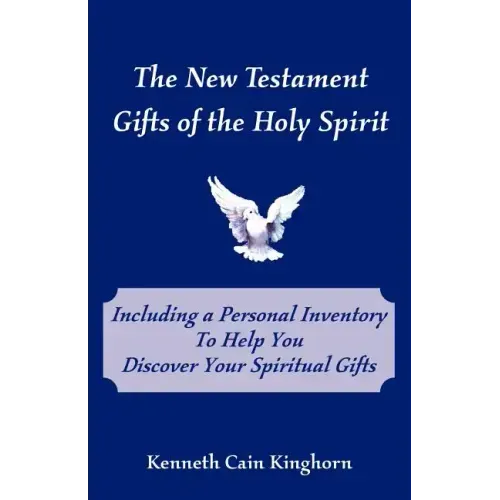 The New Testament Gifts of the Holy Spirit