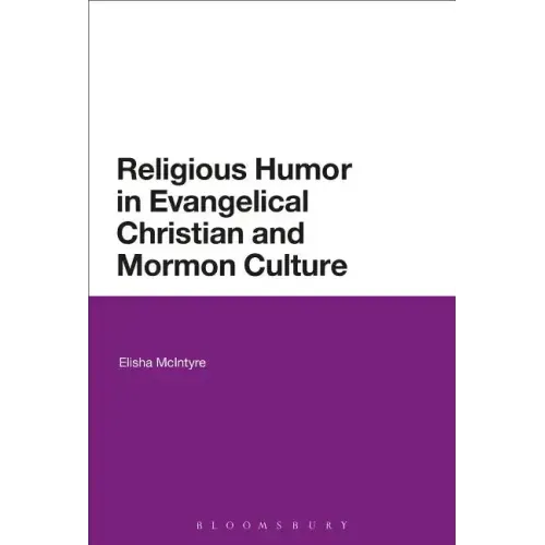 Religious Humor in Evangelical Christian and Mormon Culture
