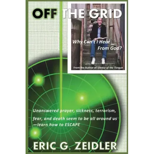 Off the Grid: Why I can't Hear from God