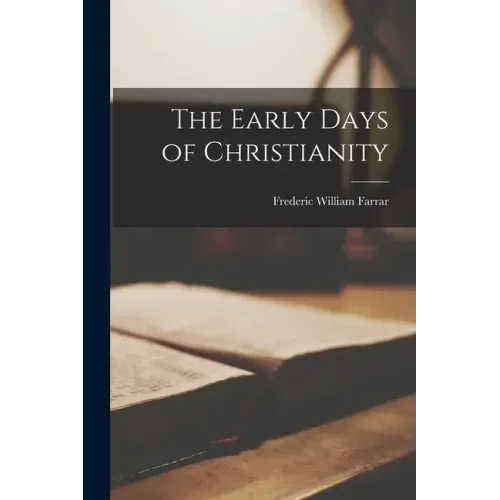 The Early Days of Christianity