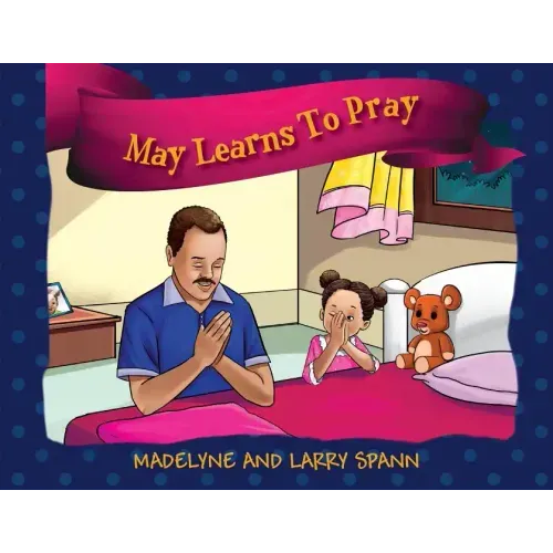 May Learns To Pray